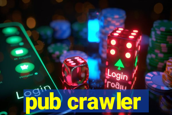 pub crawler