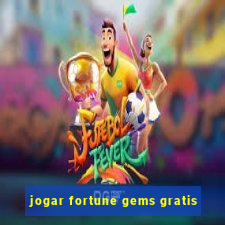 jogar fortune gems gratis