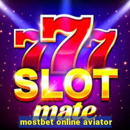 mostbet online aviator