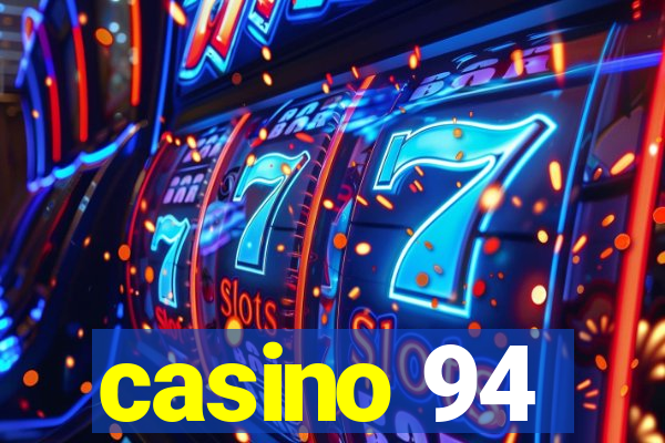 casino 94