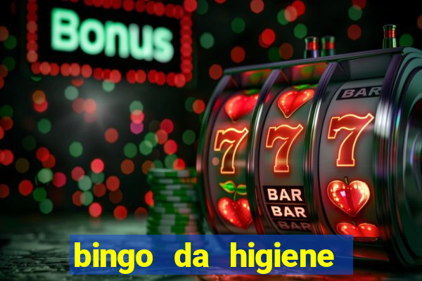 bingo da higiene pessoal para imprimir