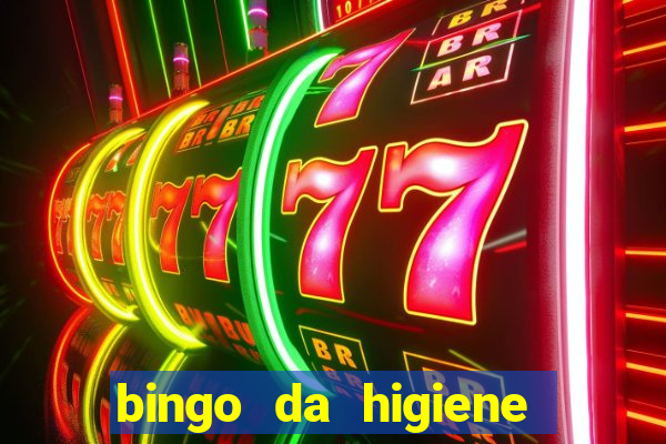 bingo da higiene pessoal para imprimir