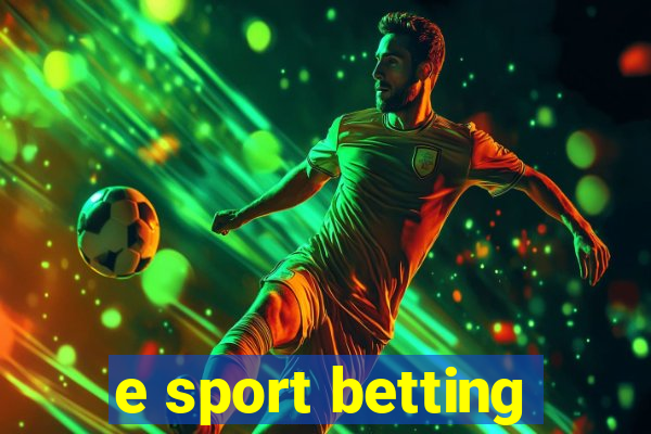 e sport betting