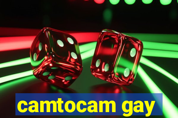 camtocam gay