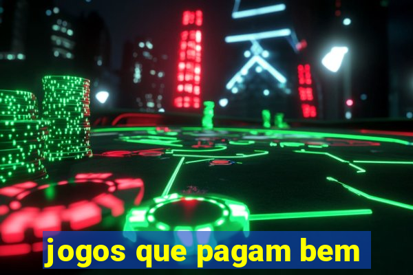 jogos que pagam bem