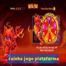 rainha jogo plataforma