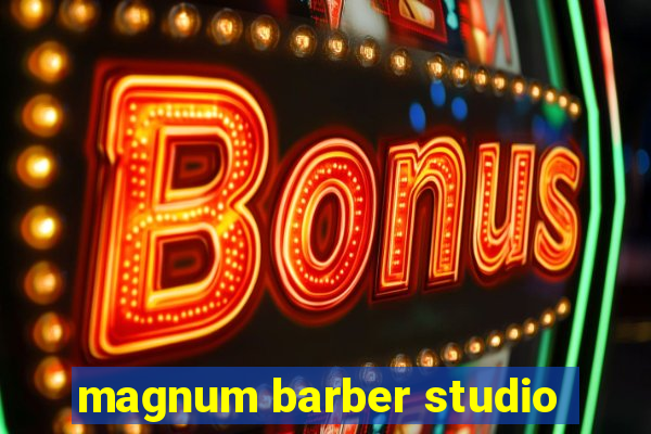 magnum barber studio