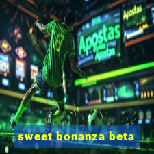 sweet bonanza beta