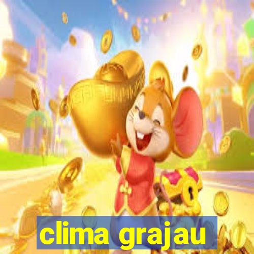 clima grajau