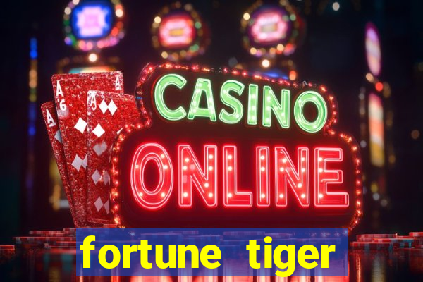 fortune tiger pagando muito