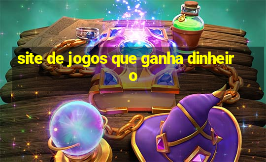 site de jogos que ganha dinheiro