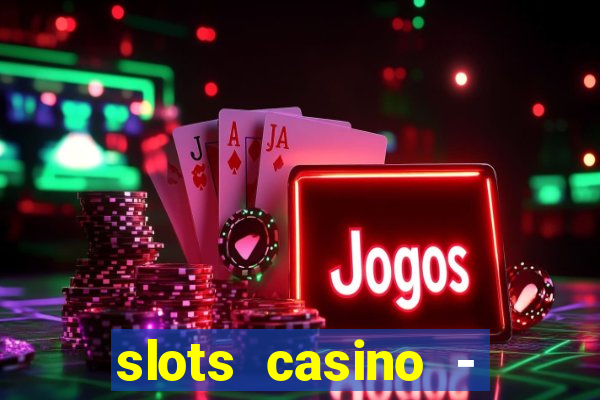 slots casino - jackpot mania