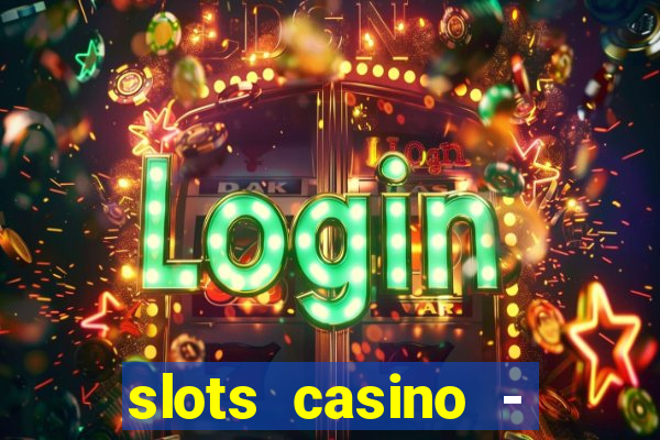 slots casino - jackpot mania