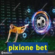 pixione bet