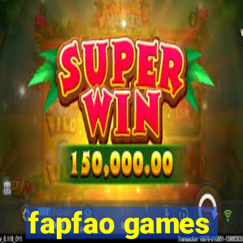 fapfao games