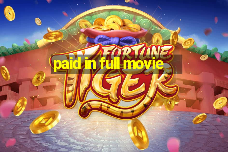 paid in full movie