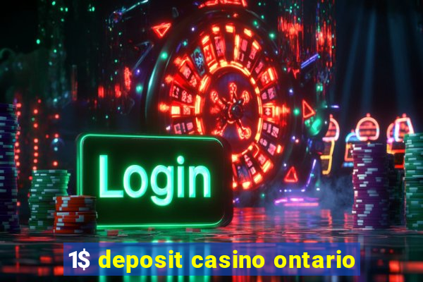 1$ deposit casino ontario