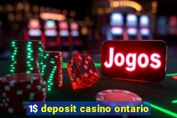 1$ deposit casino ontario