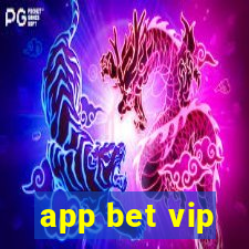 app bet vip