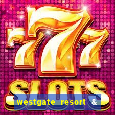 westgate resort & casino in las vegas