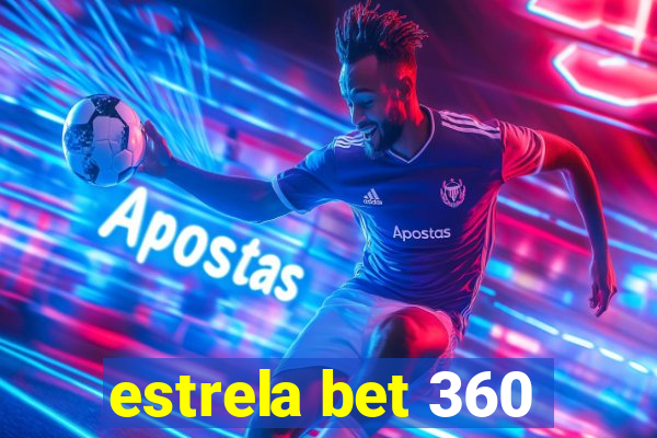 estrela bet 360