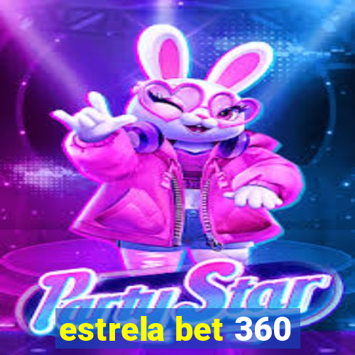 estrela bet 360