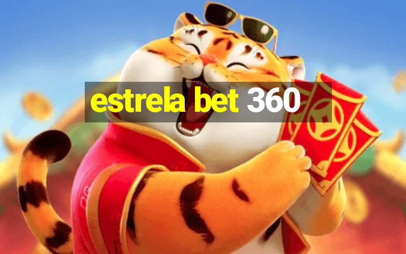 estrela bet 360