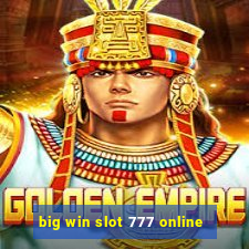 big win slot 777 online