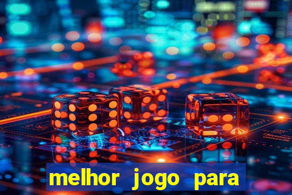 melhor jogo para jogar na betano