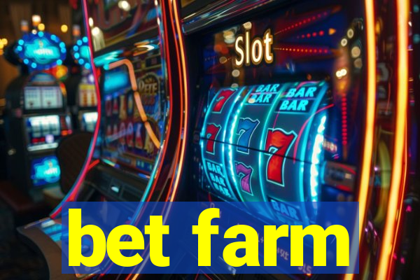 bet farm