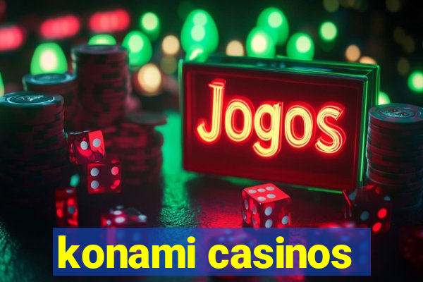 konami casinos