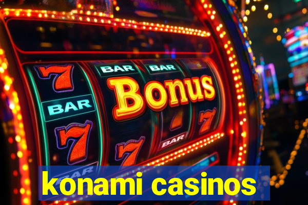 konami casinos