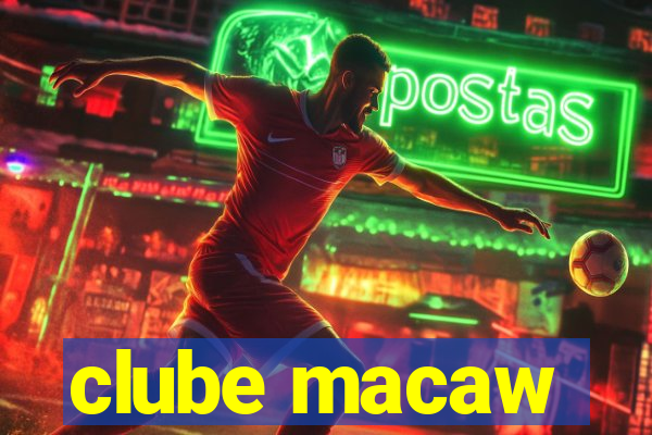 clube macaw