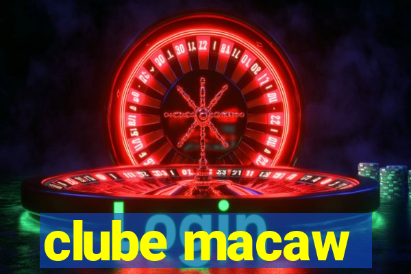 clube macaw