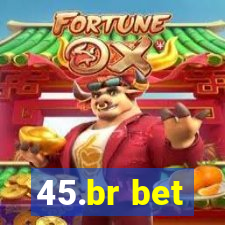 45.br bet