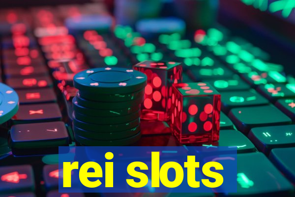 rei slots