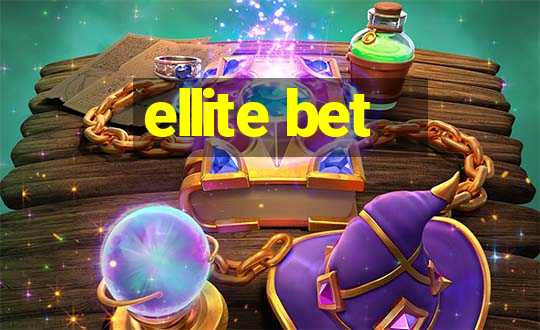 ellite bet