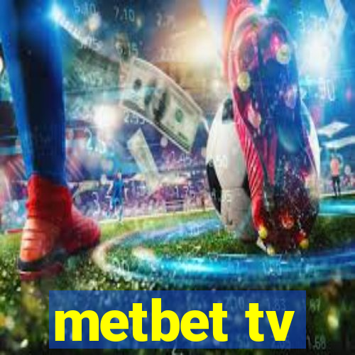 metbet tv