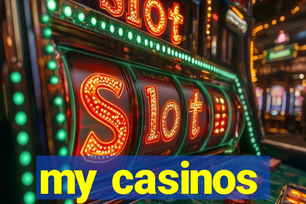 my casinos