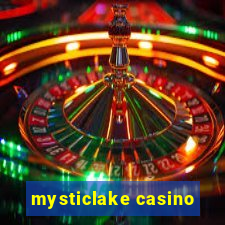 mysticlake casino