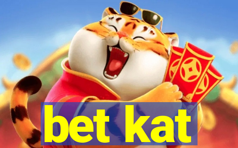 bet kat