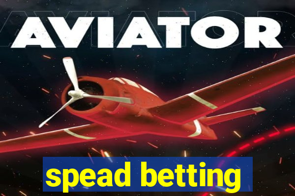 spead betting