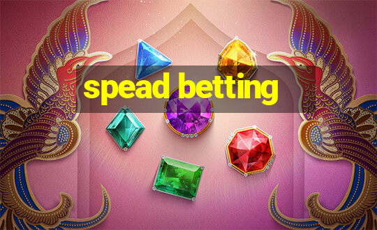 spead betting