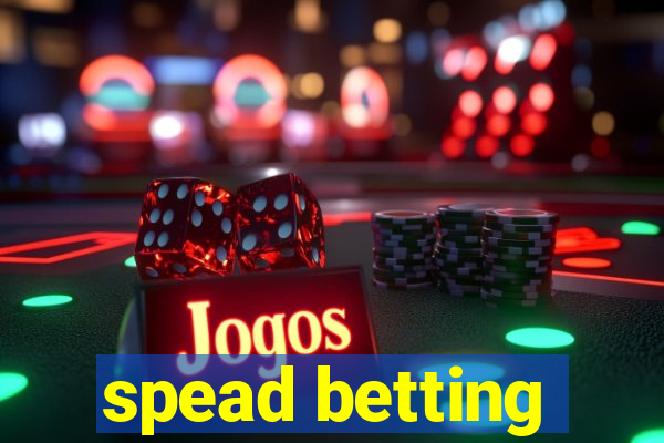 spead betting