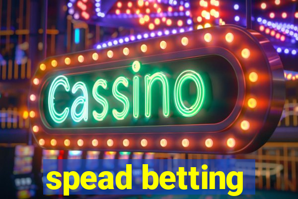 spead betting