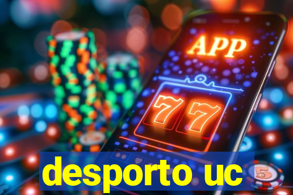 desporto uc