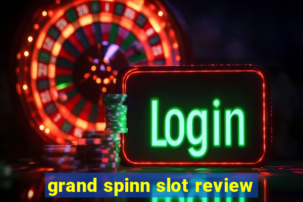 grand spinn slot review