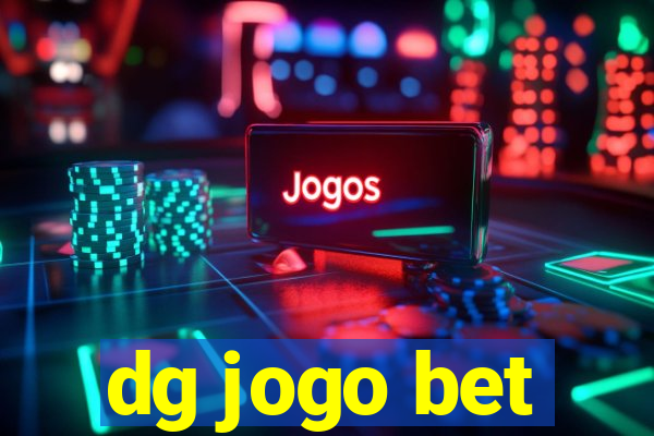 dg jogo bet