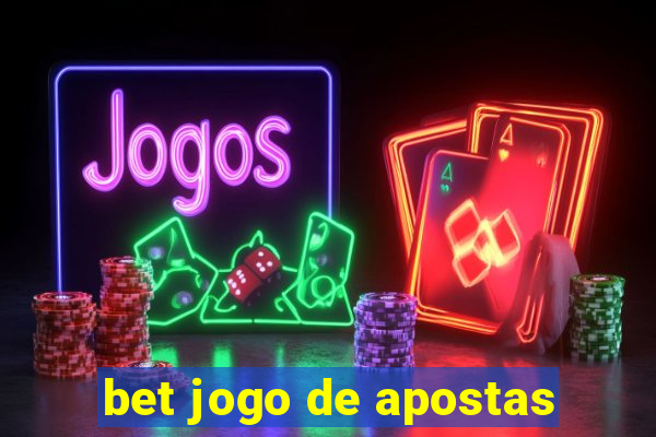 bet jogo de apostas