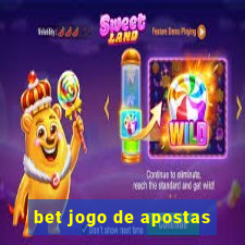 bet jogo de apostas